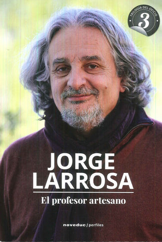 El profesor artesano | Jorge  Larrosa