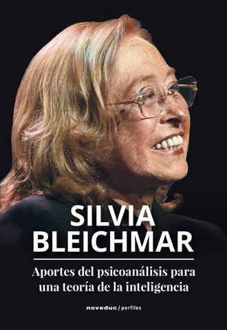 SILVIA BLEICHMAR. APORTES DEL PSICOANALISIS | Silvia Bleichmar