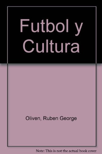 Fútbol y cultura | Rubén George Oliven