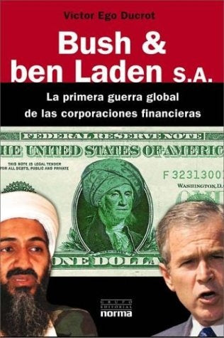 Bush & Ben Laden Inc. | Víctor Ego Ducrot