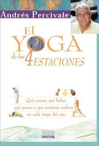 Yoga de las cuatro estaciones, El | Andrés Percivale