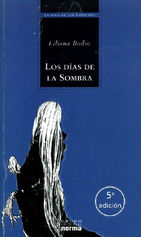 Días de la sombra, Los | Liliana Bodoc