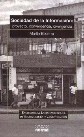 Sociedad de la información | Martín Becerra