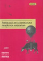 Antología de la literatura fantástica argentina | otros, BIOY CASARES