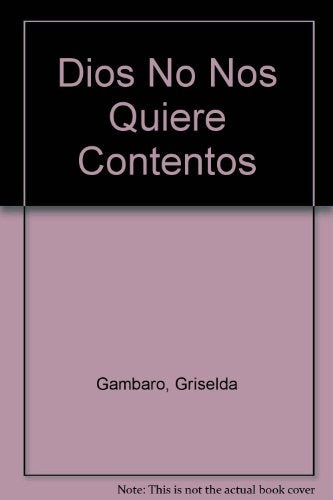 Dios nos quiere ver contentos | Griselda Gambaro