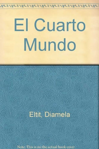 Cuarto mundo, El | Diamela Eltit