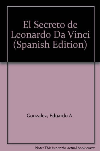 SECRETO DE LEONARDO DA VINCI | Eduardo González