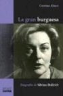 Gran burguesa, La | Cristina Mucci