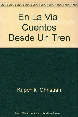 En la vía | Christian Kupchik