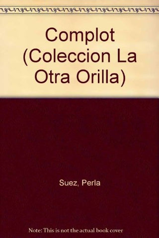 Complot | Perla Suez