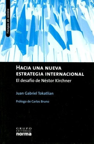 Argentina de Kirchner, La | Juan Gabriel Tokatlian