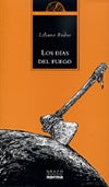 Días del fuego, Los | Liliana Bodoc