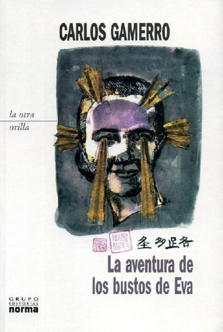 Aventura de los bustos de Eva, La | Carlos Gamerro