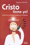 Cristo llame ya | Alejandro Seselovsky