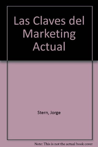 Claves del marketing actual, Las | Vicente-Stern-Testorelli
