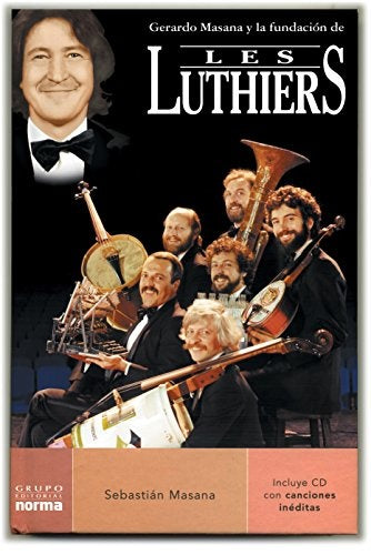 Gustavo Masana y la fundación de Les Luthiers