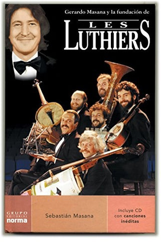Gustavo Masana y la fundación de Les Luthiers