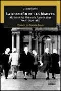 Historia de las Madres de Plaza de Mayo | Ulises Gorini