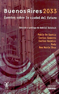 Buenos Aires 2033 | Gabriel Guralnik