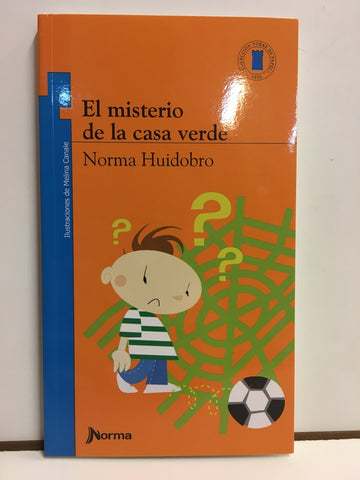 El misterio de la casa verde | Norma Huidobro