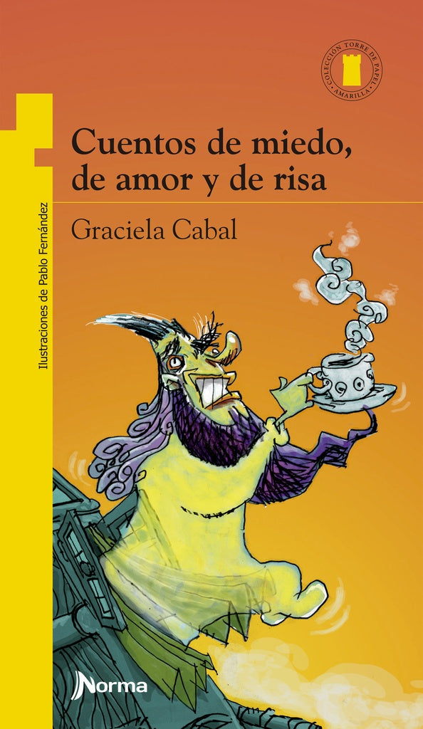 Cuentos de miedo, de amor y de risa | Graciela Beatriz Cabal