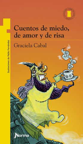 Cuentos de miedo, de amor y de risa | Graciela Beatriz Cabal