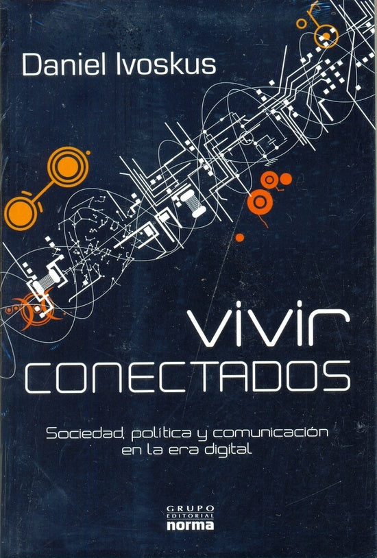 Vivir conectados | Daniel Ivoskus