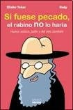 Si fuese pecado el rabino no lo haría | Rudy, Toker