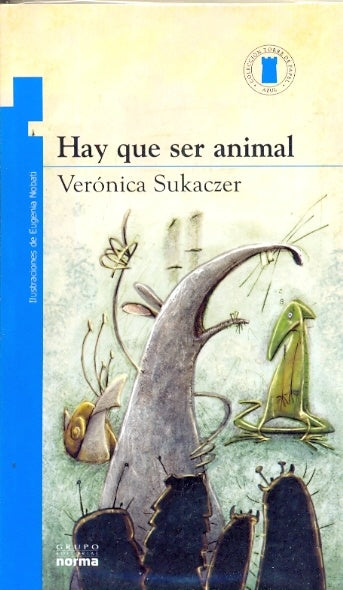 HAY QUE SER ANIMAL | Verónica Claudia Sukaczer