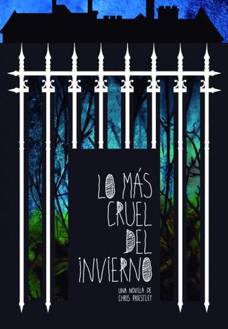LO MAS CRUEL DEL INVIERNO.. | Chris  Priestley