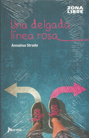 UNA DELGADA LINEA ROSA | A. Strada