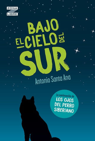 BAJO EL CIELO DEL SUR | Antonio Santa Ana