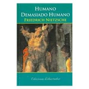 HUMANO DEMASIADO HUMANO | Friedrich Nietzsche
