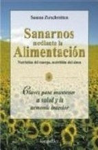 SANARNOS MEDIANTE LA ALIMENTACION | SUSANA ZURSCHMITTEN