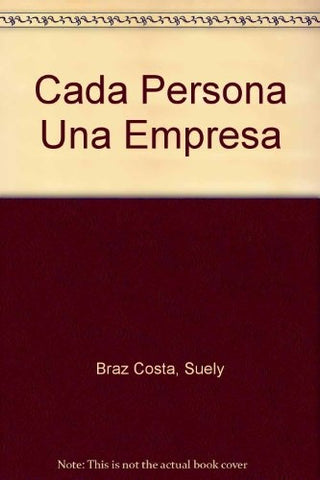 Cada persona es una empresa | Suely Braz Costa