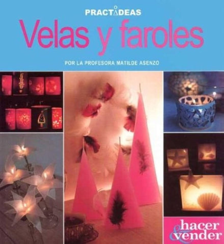 VELAS Y FAROLES. PRACTIDEAS.. | Matilde Asenzo