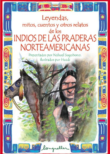 INDIOS DE LAS PRADERAS NORTEAMERICANAS.. | Sugobono-Sarasola