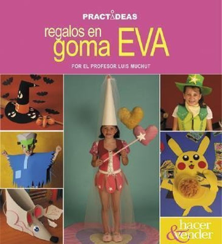 Todo con goma Eva | Muchut-Jardon