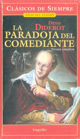 LA PARADOJA DEL COMEDIANTE*.. | Denis Diderot