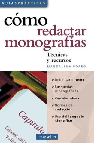 Cómo redactar monografías* | Magdalena Porro