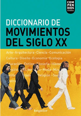 Diccionario de movimientos del siglo XX | Kreimer-Tello-Tello