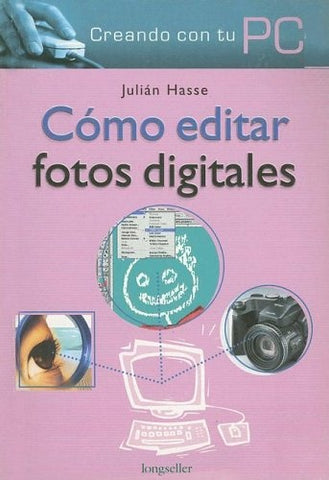 COMO EDITAR FOTOS DIGITALES | JULIAN  HASSE