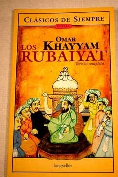Rubaiyat, Los* | Omar Khayyam