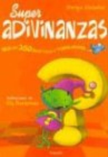 SUPER ADIVINANZAS | Enrique  Melantoni
