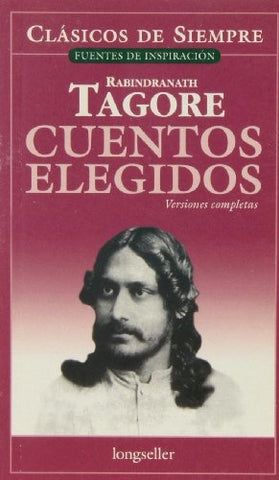 Cuentos elegidos * | RABINDRANATH TAGORE