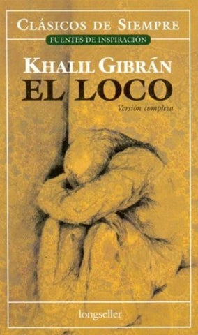 EL LOCO* | Khalil Gibran