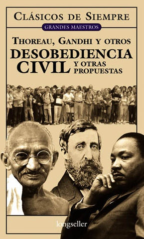 DESOBEDIENCIA CIVIL Y OTRAS PROPUESTAS.. | Henry D. Thoreau