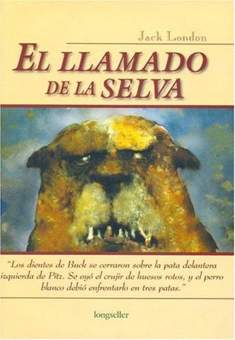 EL LLAMADO DE LA SELVA.. | Jack London