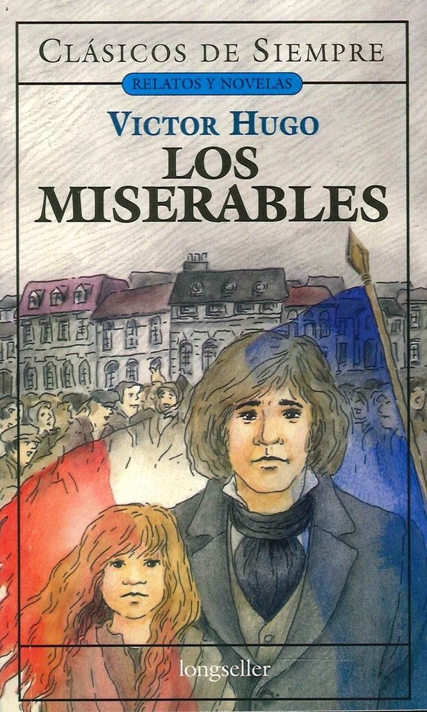 LOS MISERABLES.. | VÍCTOR HUGO