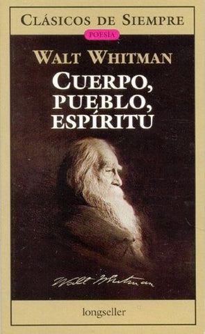 CUERPO, PUEBLO, ESPIRITU.. | Walt Whitman
